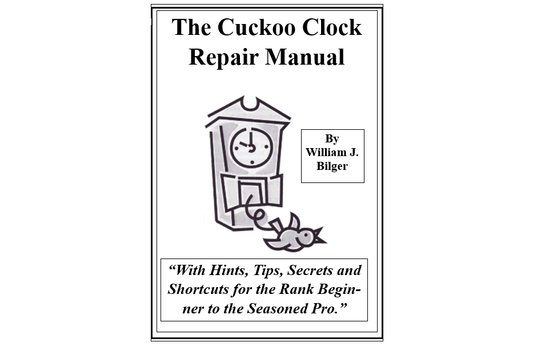 Cuckoo Clock Repair Manual - Bilger