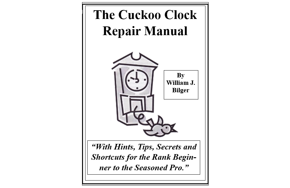 Cuckoo Clock Repair Manual - Bilger