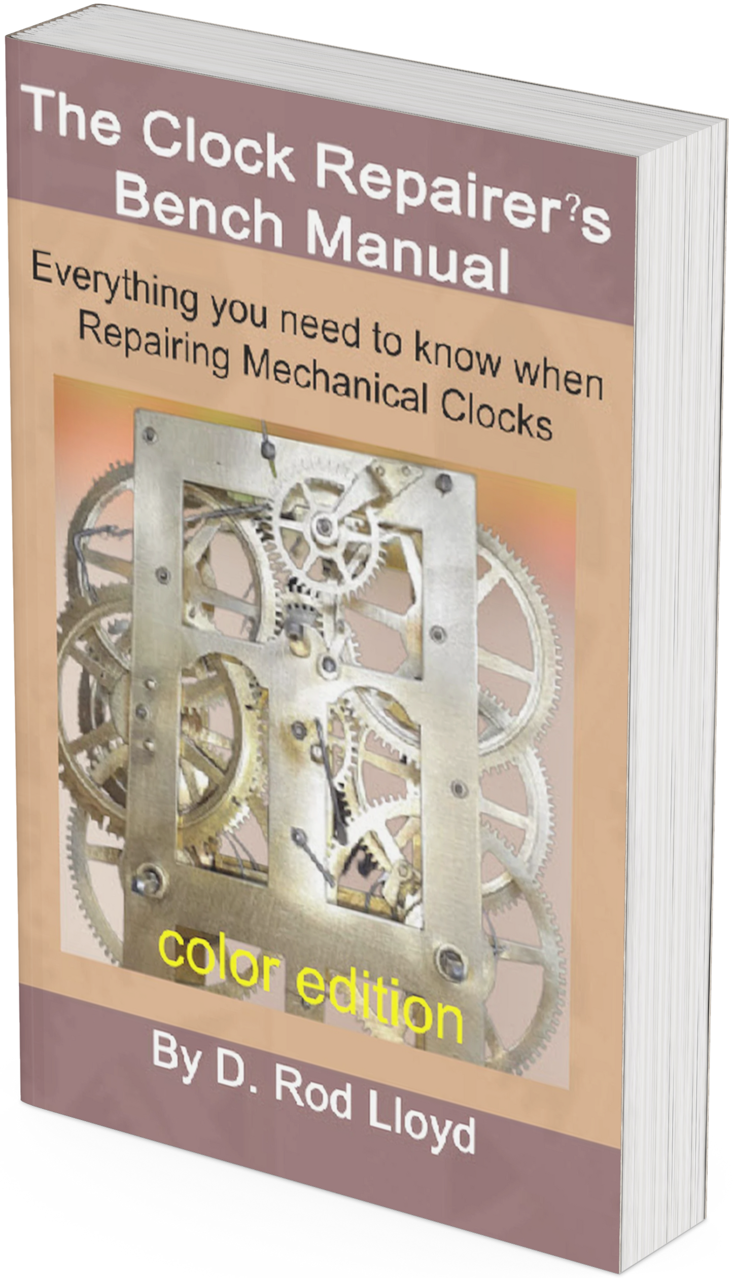 The Clock Repairer?s Bench Manual