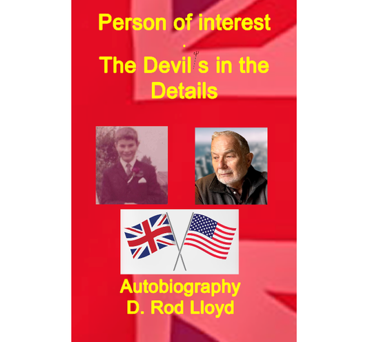 A Person of Interest, Autobiography D. Rod Lloyd